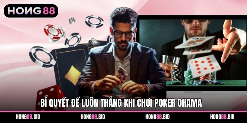 OHAMA POKER Tại Hong88 - Hướng Dẫn Chinh Phục Đỉnh Cao - NOVABET69 OHAMA POKER Tại Hong88 - Hướng Dẫn Chinh Phục Đỉnh Cao - NOVABET69