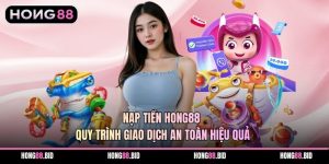 Hướng Dẫn Hong88 Đầy Đủ Nhất Cho Người Mới Tham Gia. - NOVABET69